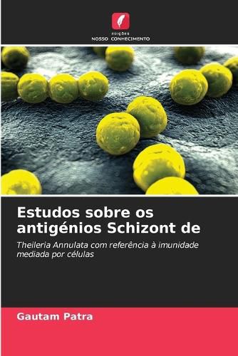 Cover image for Estudos sobre os antigenios Schizont de