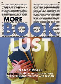 Cover image for More Book Lust: Recommended Reading for Every Mood, Moment, and Reason