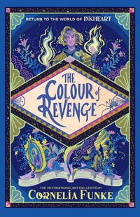 Cover image for Inkheart 4: The Colour of Revenge PB