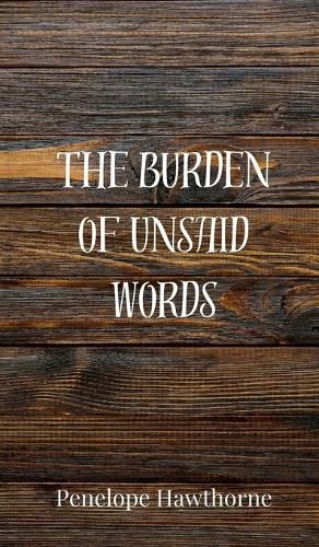 Cover image for The Burden of Unsaid Words