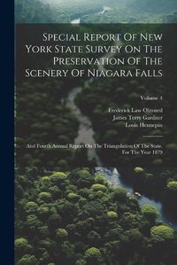 Cover image for Special Report Of New York State Survey On The Preservation Of The Scenery Of Niagara Falls