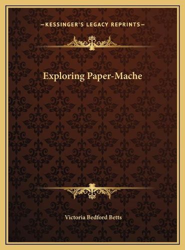 Cover image for Exploring Paper-Mache