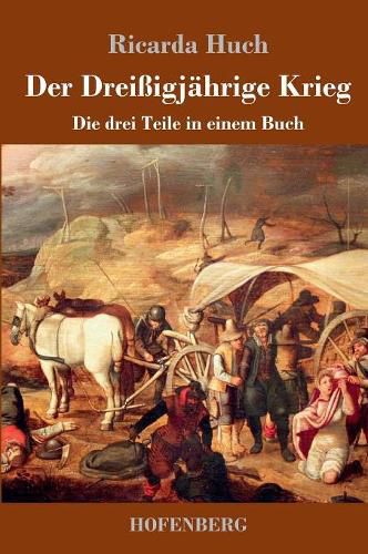 Der Dreissigjahrige Krieg: Die drei Teile in einem Buch