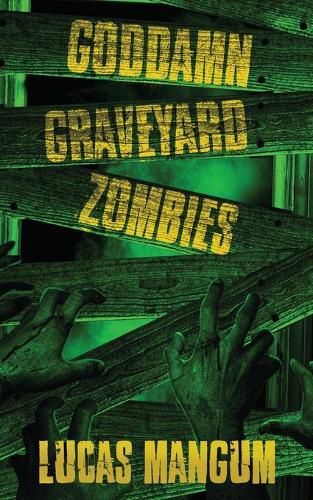 Cover image for Goddamn Graveyard Zombies
