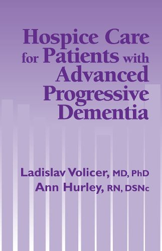 Cover image for Hospice Care For Patients With Advanced Progressive Dementia