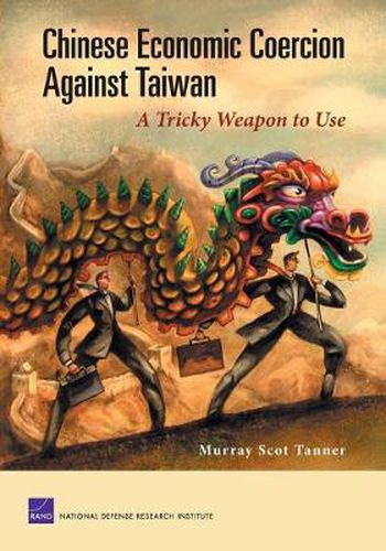 Cover image for Chinese Economic Coercion Against Taiwan: A Tricky Weapon to Use