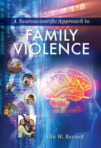 Cover image for A Neuroscientific Approach to Family Violence