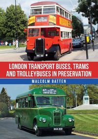 Cover image for London Transport Buses, Trams and Trolleybuses in Preservation