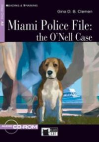 Cover image for Reading & Training: Miami Police File: the O'Nell Case + audio CD/CD-ROM + App