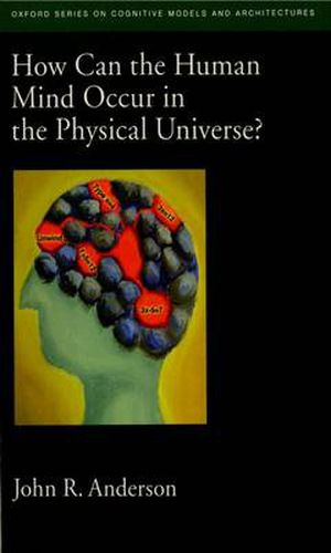 Cover image for How Can the Human Mind Occur in the Physical Universe?