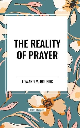 The Reality of Prayer