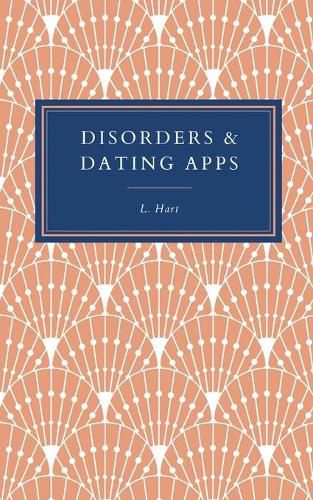 Cover image for Disorders & Dating Apps