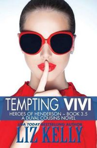 Cover image for Tempting Vivi: Heroes of Henderson A DuVal Cousins Novel