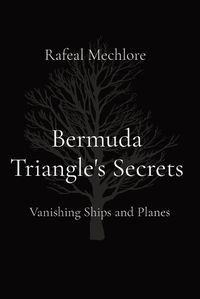 Cover image for Bermuda Triangle's Secrets