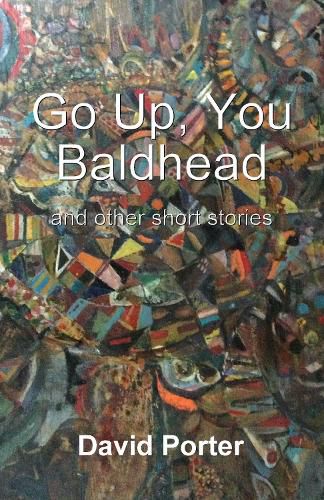 Cover image for Go Up, You Baldhead