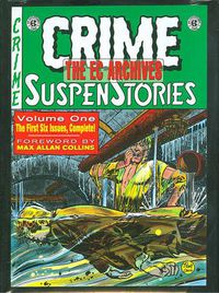 Cover image for The EC Archives: Crime Suspenstories Volume 1
