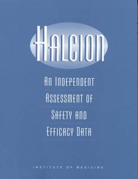 Cover image for Halcion: An Independent Assessment of Safety and Efficacy Data