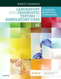 Cover image for Laboratory and Diagnostic Testing in Ambulatory Care: A Guide for Health Care Professionals