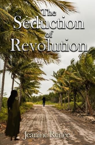Cover image for The Seduction of Revolution