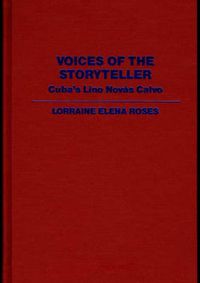 Cover image for Voices of the Storyteller: Cuba's Lino Novas Calvo