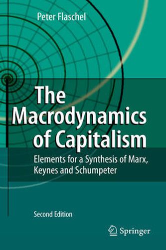 Cover image for The Macrodynamics of Capitalism: Elements for a Synthesis of Marx, Keynes and Schumpeter