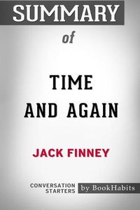Cover image for Summary of Time and Again by Jack Finney: Conversation Starters