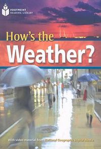 Cover image for How's the Weather?: Footprint Reading Library 6