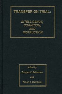 Cover image for Transfer on Trial: Intelligence, Cognition and Instruction