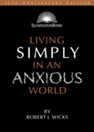 Living Simply in an Anxious World