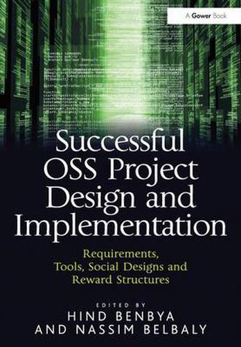 Cover image for Successful OSS Project Design and Implementation: Requirements, Tools, Social Designs and Reward Structures