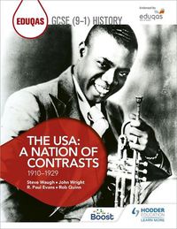 Cover image for Eduqas GCSE (9-1) History The USA: A Nation of Contrasts 1910-1929