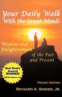 Cover image for Your Daily Walk with the Great Minds: Wisdom and Enlightenment of the Past and Present