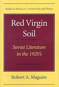 Cover image for Red Virgin Soil: Soviet Literature in the 1920s