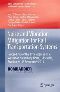 Cover image for Noise and Vibration Mitigation for Rail Transportation Systems: Proceedings of the 11th International Workshop on Railway Noise, Uddevalla, Sweden, 9-13 September 2013