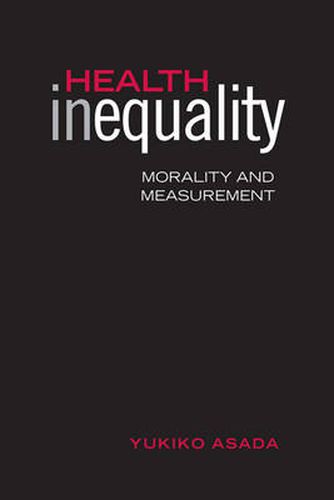 Cover image for Health Inequality: Morality and Measurement