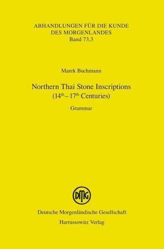 Cover image for Northern Thai Stone Inscriptions (14th-17th Centuries): Grammar