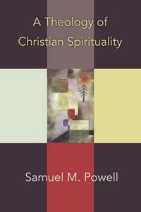 Cover image for A Theology of Christian Spirituality