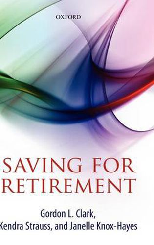 Cover image for Saving for Retirement: Intention, Context, and Behavior