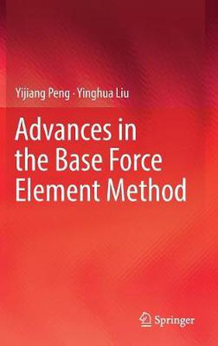 Cover image for Advances in the Base Force Element Method