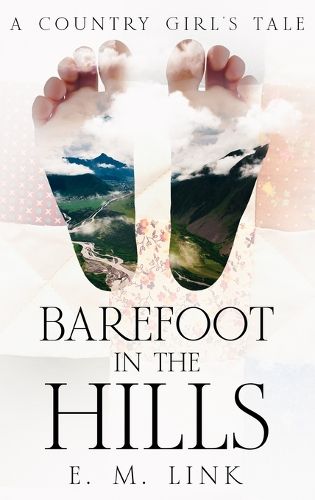 Barefoot in the Hills