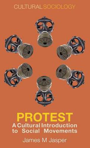 Cover image for Protest: A Cultural Introduction to Social Movements