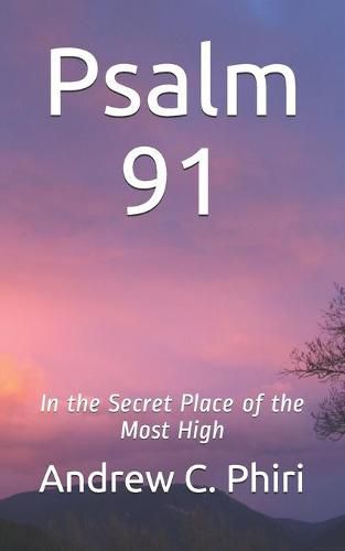 Cover image for Psalm 91: In the Secret Place of the Most High