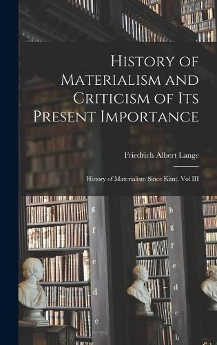 History of Materialism and Criticism of Its Present Importance