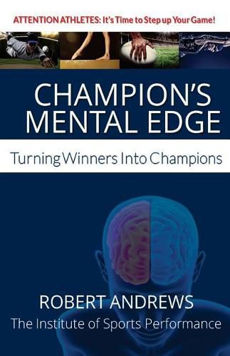 Cover image for Champion's Mental Edge: Turning Winners into Champions