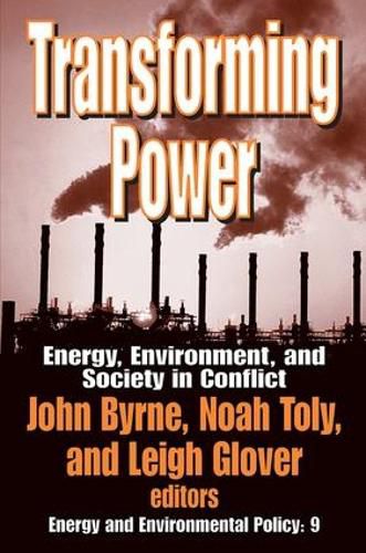 Cover image for Transforming Power: Energy, Environment, and Society in Conflict