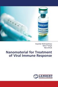 Cover image for Nanomaterial for Treatment of Viral Immune Response