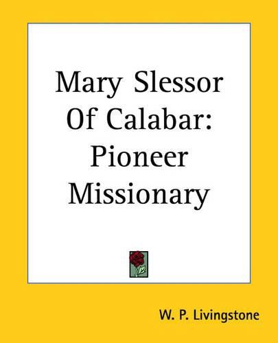 Cover image for Mary Slessor Of Calabar: Pioneer Missionary