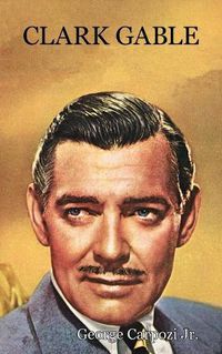 Cover image for Clark Gable