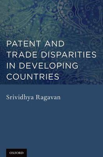 Cover image for Patent and Trade Disparities in Developing Countries