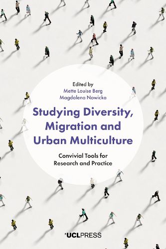 Cover image for Studying Diversity, Migration and Urban Multiculture: Convivial Tools for Research and Practice